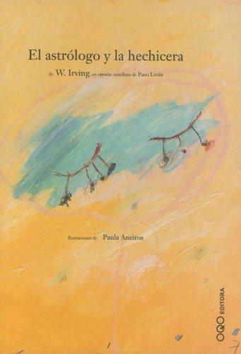 El Astrologo Y La Hechicera / Legend of the Arabian Astrologer (Para Lectores Intrepidos)