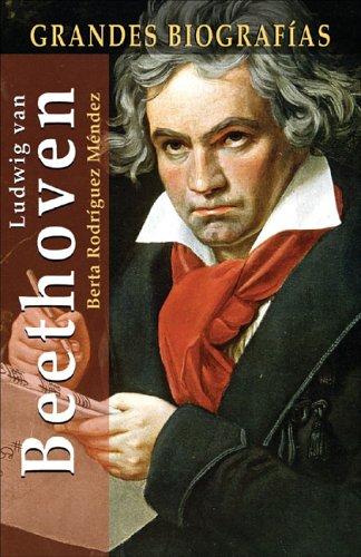 Ludwig van Beethoven (Grandes biografias series)