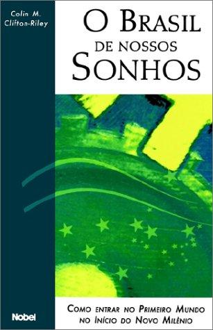 O Brasil De Nossos Sonhos/Brazil of Our Dreams