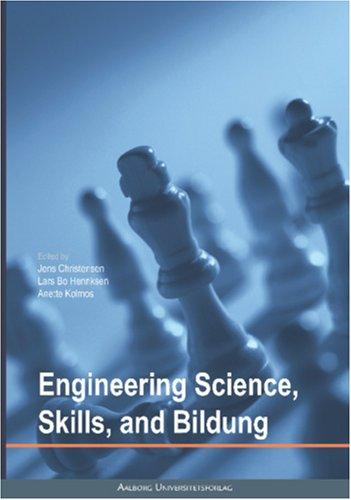 Engineering Science, Skills, and Bildung