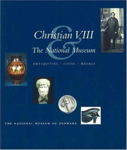 Christian VIII & the National Museum