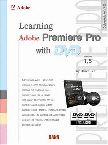Learning Adobe Premiere Pro 1.5 with DVD