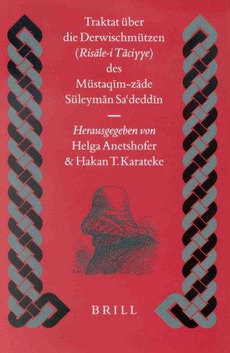 Traktat über die Derwischmützen (Ri̇sāle-i̇ tāciyye) des Müstaqīm-zāde Süleymān Sāʻdeddīn (st. 1788)