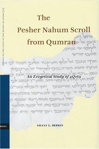 The Pesher Nahum Scroll from Qumran