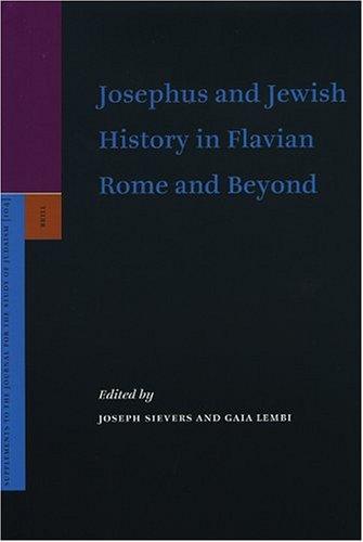 Josephus and Jewish history in Flavian Rome and beyond
