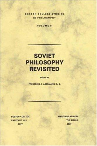 Soviet Philosophy Revisited (Boston College Studies in Philosophy)