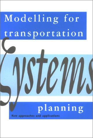 Modelling for transportation systems planning