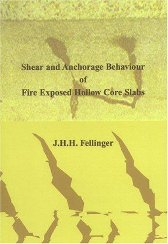 Shear & Anchorage Behavior Of Fire Exposed Hollow Core Slabs