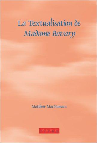 La textualisation de 'Madame Bovary'
