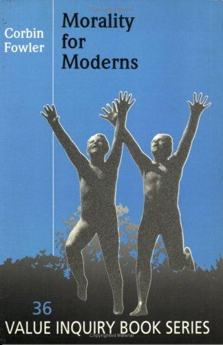 Morality For Moderns.