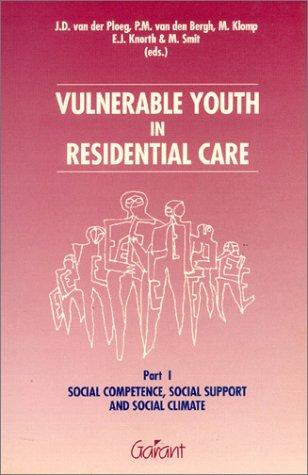 Vulnerable Youth in Residential Care, Part 1