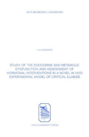 Study of the Endocrine & Metabolic Dysfunction & Assessment of Hormonal Interventions in a Novel in Vivo Experimental Model of Critical Illness
