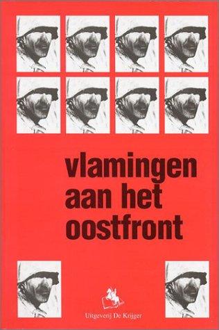 VLAMINGEN AAN HET OOSTFRONT: Deel 1