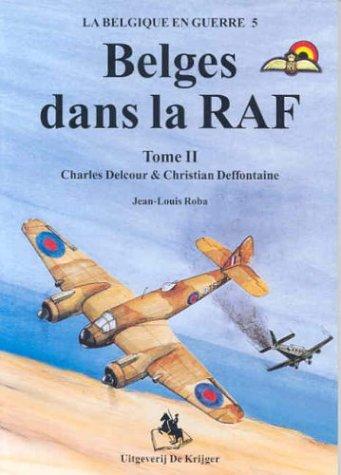 LES BELGES DANS LA RAF: Tome 2
