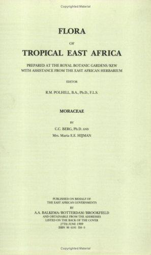 Flora of Tropical East Africa - Moraceae (1989) (Flora of Tropical East Africa)