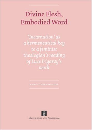 Divine flesh, embodied word