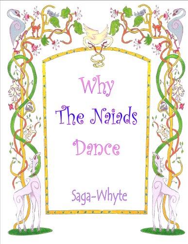 Why The Naiads Dance (Naiad Legends)