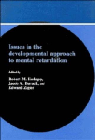 Issues in the developmental approach to mental retardation