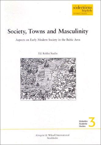 Society, Towns and Masculinity