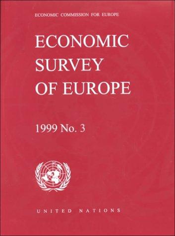 Economic Survey Europe 1999 (Economic Survey of Europe)