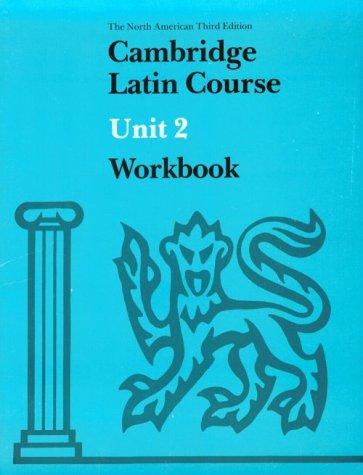 Cambridge Latin Course Unit 2 Workbook North American edition