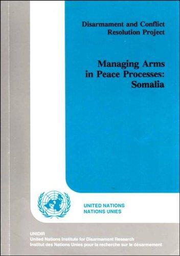 Disarmament and Conflict Resolution Project - Managing Arms in Peace Process