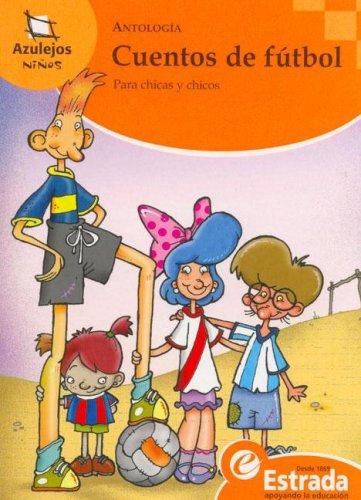 Cuentos de Futbol Para Chicas y Chicos