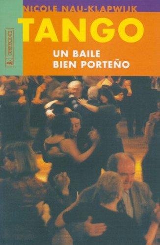 Tango, Un Baile Bien Porteno
