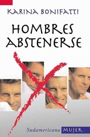 Hombres Abstenerse (Sudamericana Mujer)