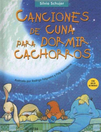 Canciones de Cuna Para Dormir Cachorros with CD (Audio)