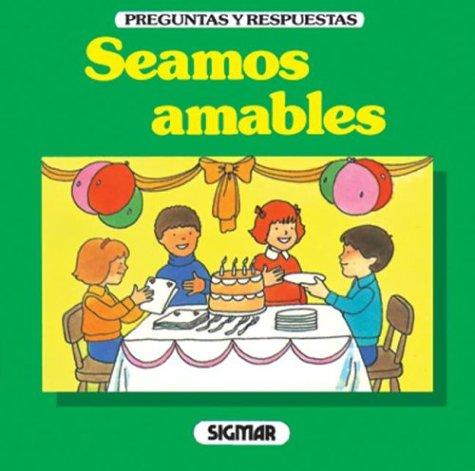 Seamos Amables (Preguntas Y Respuestas)