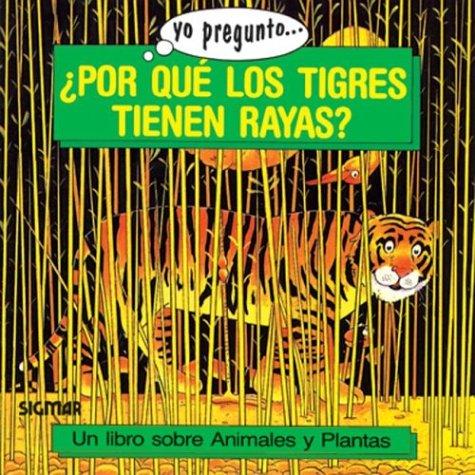 I Wonder Why are Tigers Striped?