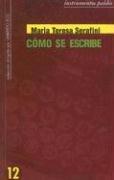 Como Se Escribe (Instrumentos Paidos Coleccion Dirigida Por Umberto Eco)