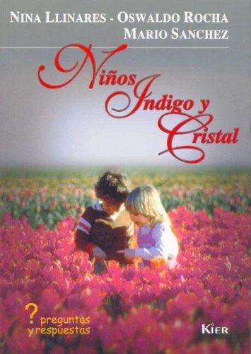 Ninos Indigo Y Cristal / Indigo Children and Crystal