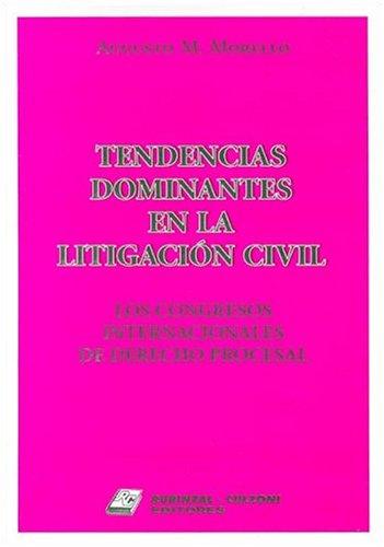 Tendencias Dominantes En La Litigacion Civil