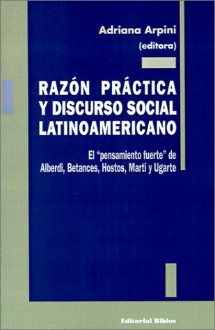 Razon Practica Y Discurso Social Latinoamericano