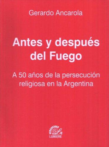 Antes y despues del fuego