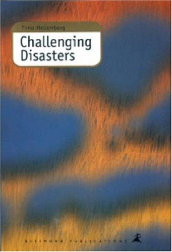 Challenging disasters