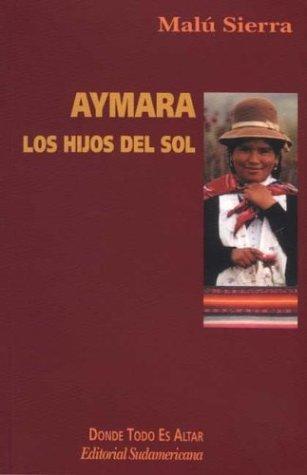 Aymara - Los Hijos del Sol