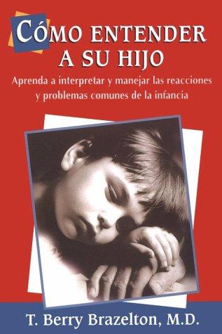 Como Entender A Su Hijo