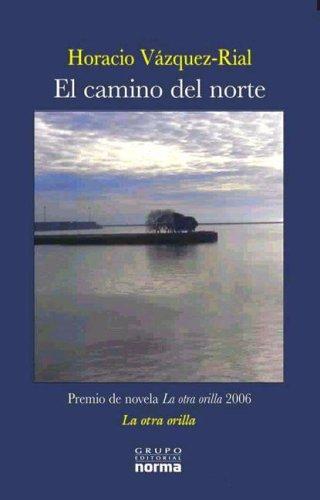 El Camino Del Norte/ the North Path (La Otra Orilla/ the Other Shore) (La Otra Orilla/ the Other Shore)
