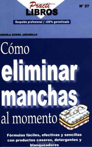 Como Eliminar Manchas la Momento
