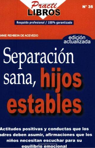 Separacion Sana, Hijos Estables