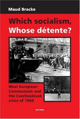 Which Socialism? Whose Detente?