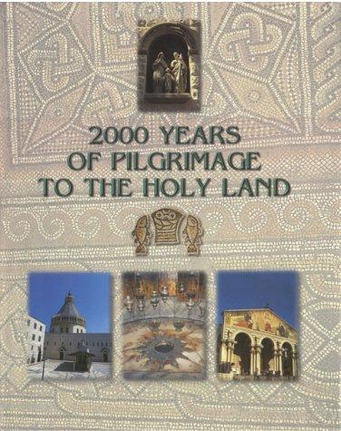 2000 Years of Pilgrimage to the Holy Land