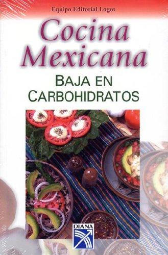Cocina Mexicana Baja en Carbohidratos / Mexican Food Low in Carbohydrates