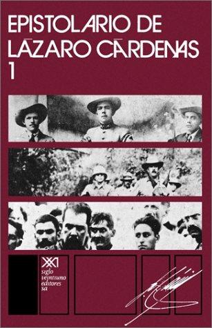 EPISTOLARIO DE LÁZARO CÁRDENAS 1