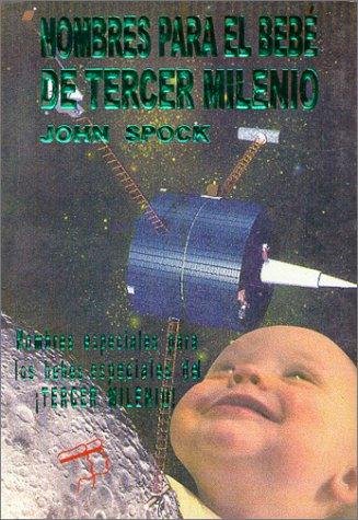 Nombres Para El Bebe Del Tercer Milenio