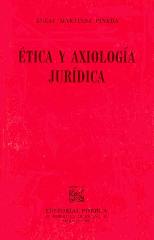 Etica Y Axiologia Juridica