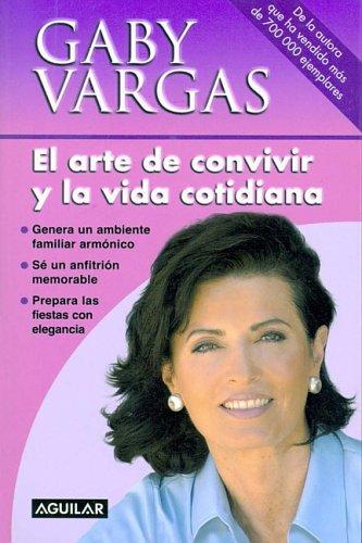 El Arte De Convivir En La Vida Cotidiana